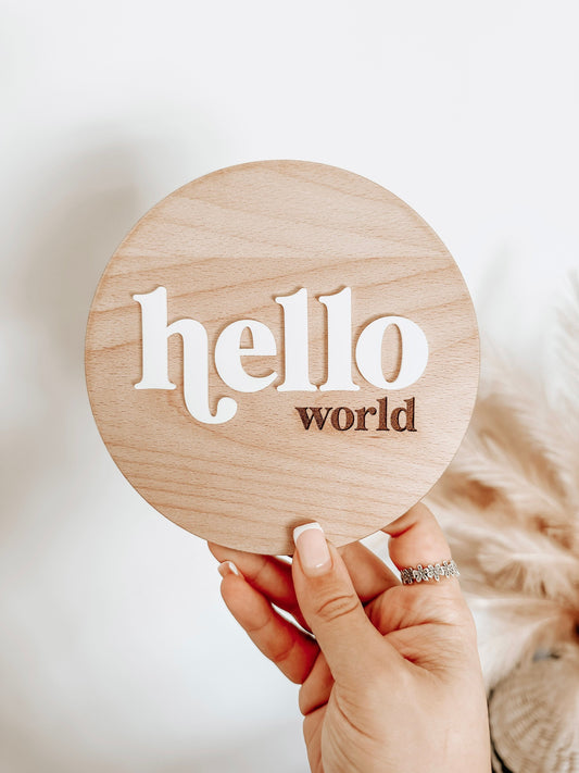 Wooden Hello World Baby Plaque. Keepsake Newborn Decoration. Wooden Baby Gift. Social Media Photo Prop Disc